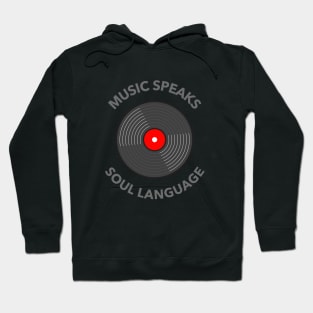 Music Speaks Soul Language Hoodie